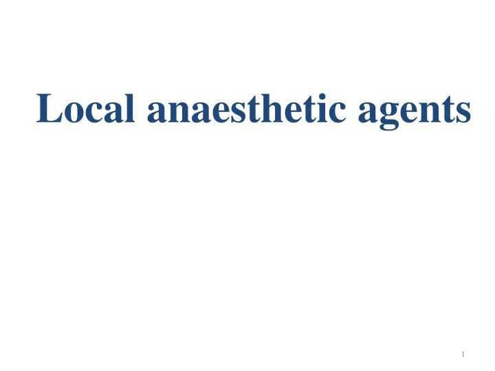 local anaesthetic agents