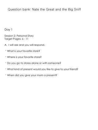 Day 1 Session 2: Personal Story Target Pages: 6 - 11 A.  I will ask and you will respond.