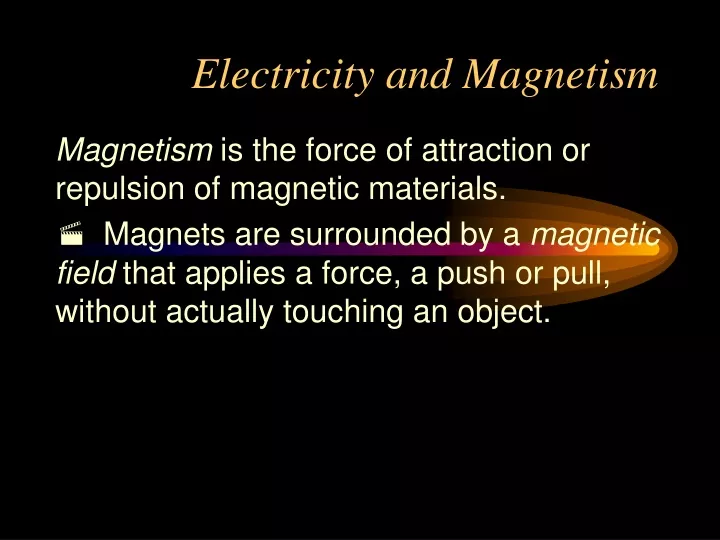 electricity and magnetism