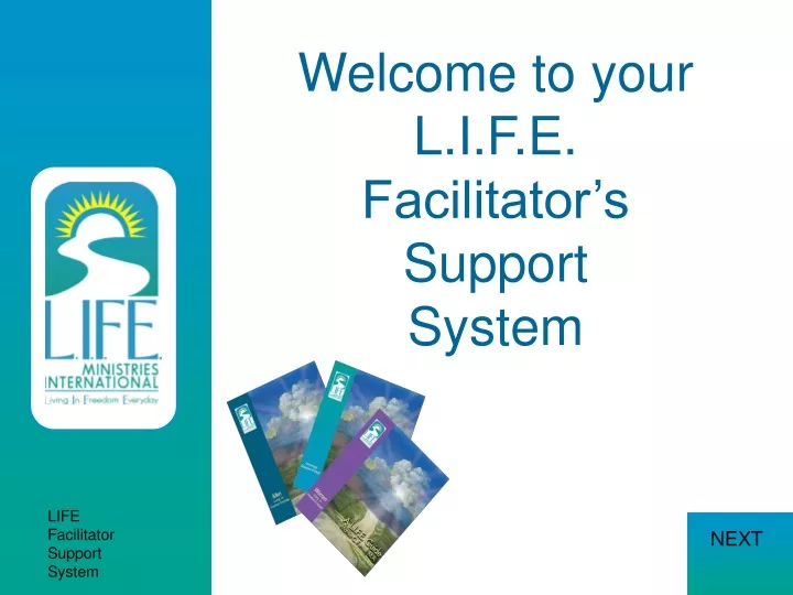welcome to your l i f e facilitator s support system