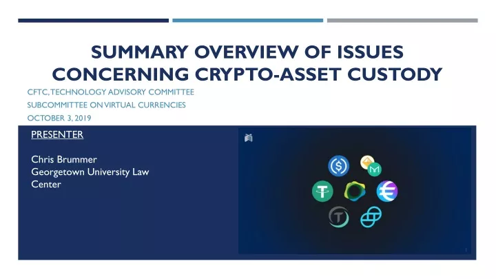summary overview of issues concerning crypto asset custody