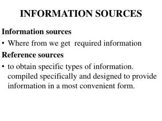 INFORMATION SOURCES