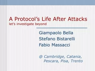 A Protocol’s Life After Attacks let’s investigate beyond