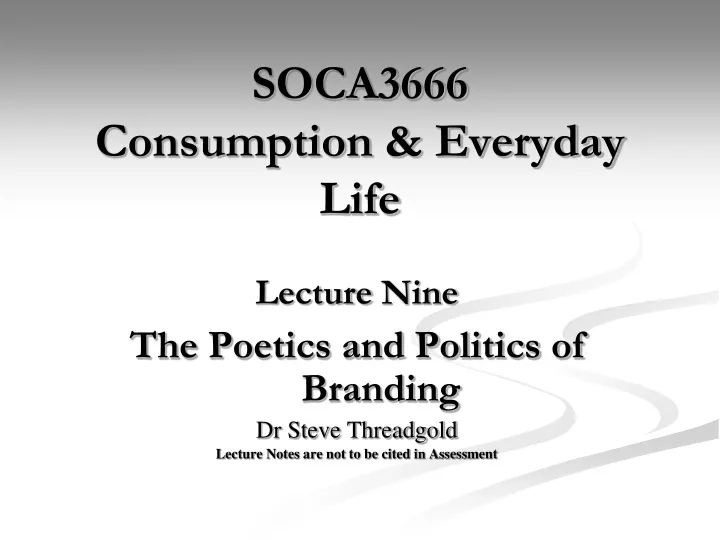 soca3666 consumption everyday life