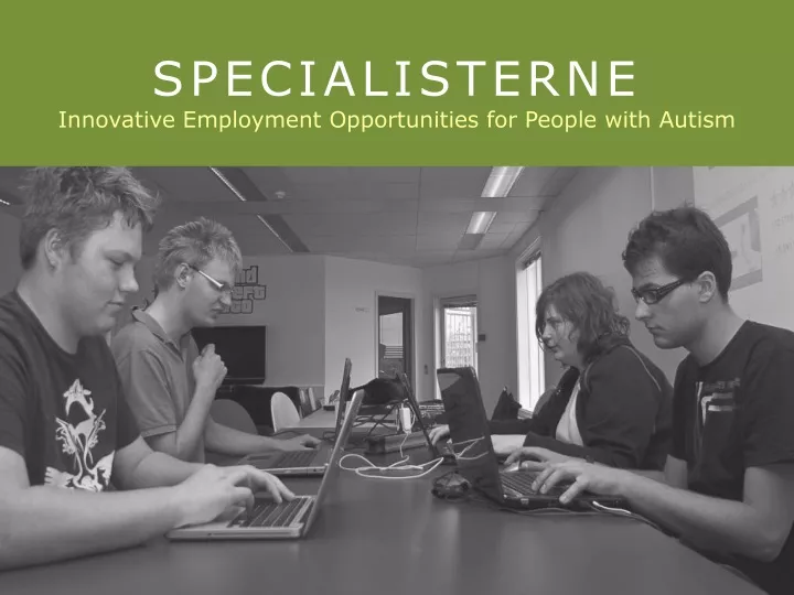 specialisterne innovative employment opportunities for people with autism