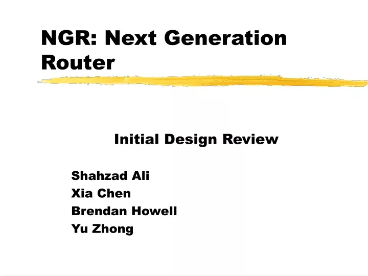 ngr next generation router