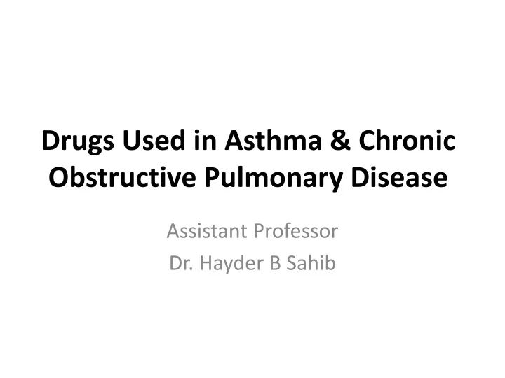 drugs used in asthma chronic obstructive pulmonary disease