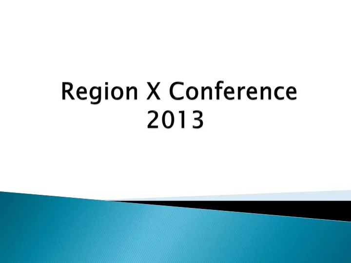 region x conference 2013