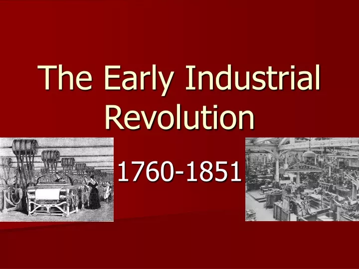 the early industrial revolution