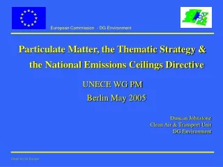 Particulate Matter, the Thematic Strategy &amp; the National Emissions Ceilings Directive