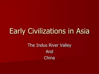 Early Civilizations in Asia