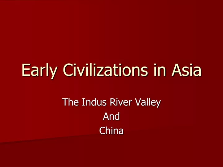 early civilizations in asia
