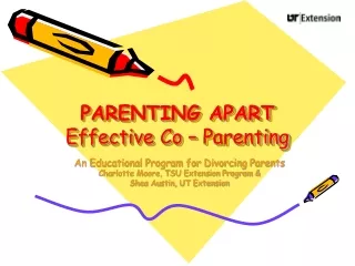 PARENTING APART Effective Co – Parenting