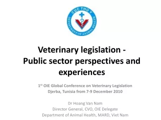 Veterinary legislation - Public sector perspectives and experiences