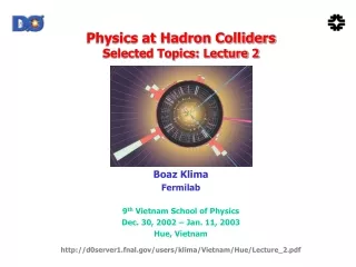 Physics at Hadron Colliders Selected Topics: Lecture 2