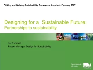 Kel Dummett Project Manager, Design for Sustainability