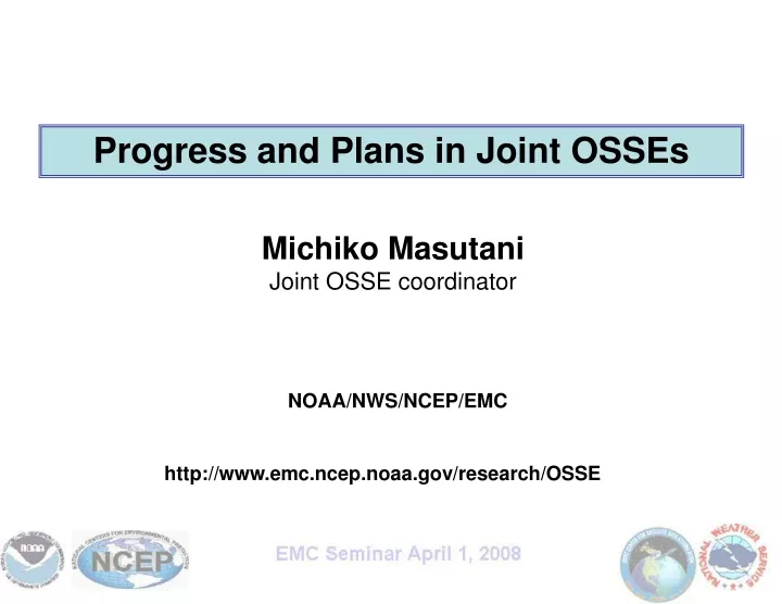 progress and plans in joint osses