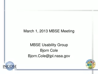 March 1, 2013 MBSE Meeting