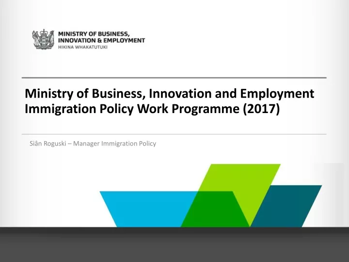 ministry of business innovation and employment immigration policy work programme 2017