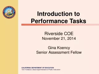 Riverside COE November 21, 2014 Gina Koency Senior Assessment Fellow