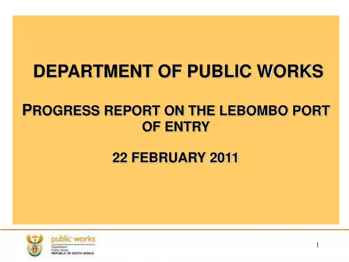 department of public works p rogress report on the lebombo port of entry 22 february 2011
