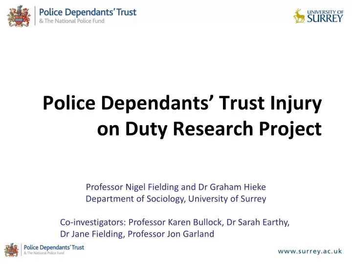 police dependants trust injury on duty research project