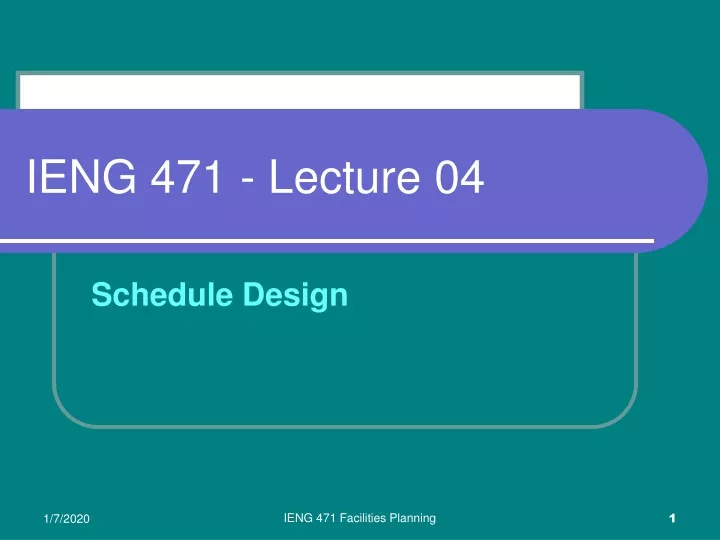ieng 471 lecture 04