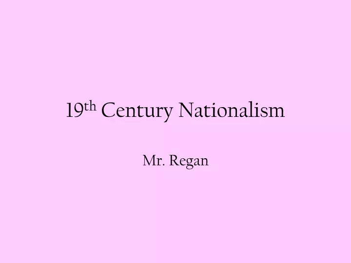 19 th century nationalism