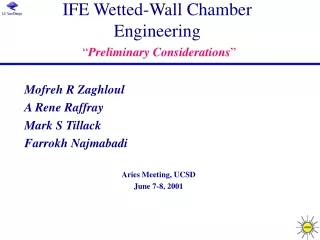 IFE Wetted-Wall Chamber Engineering “ Preliminary Considerations ”