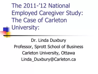 The 2011-’12 National Employed Caregiver Study: The Case of Carleton University: