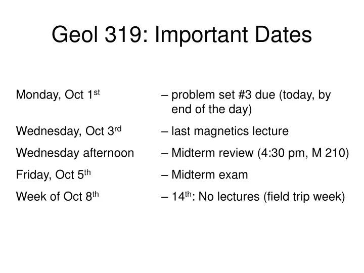 geol 319 important dates