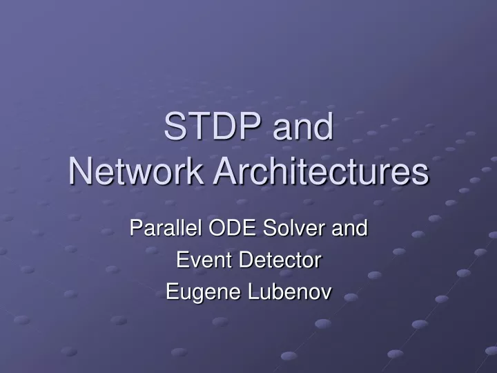 stdp and network architectures