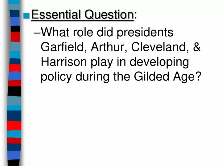 essential question what role did presidents