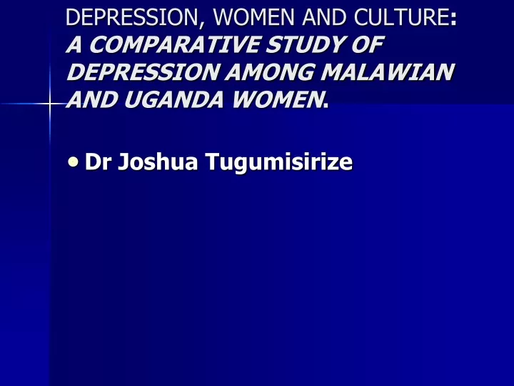 depression women and culture a comparative study of depression among malawian and uganda women