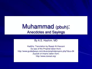 Muhammad  (pbuh) : Anecdotes and Sayings