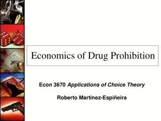 Economics of Drug Prohibition