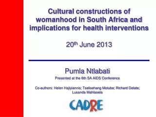 Pumla Ntlabati Presented at the 6th SA AIDS Conference