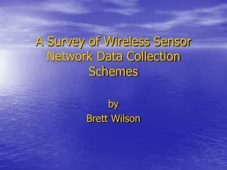 A Survey of Wireless Sensor Network Data Collection Schemes