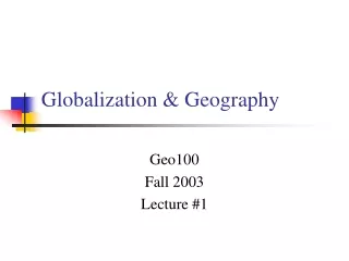 Globalization &amp; Geography