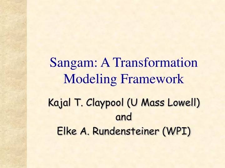 sangam a transformation modeling framework
