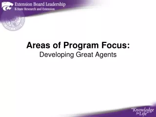 Areas of Program Focus:  Developing Great Agents