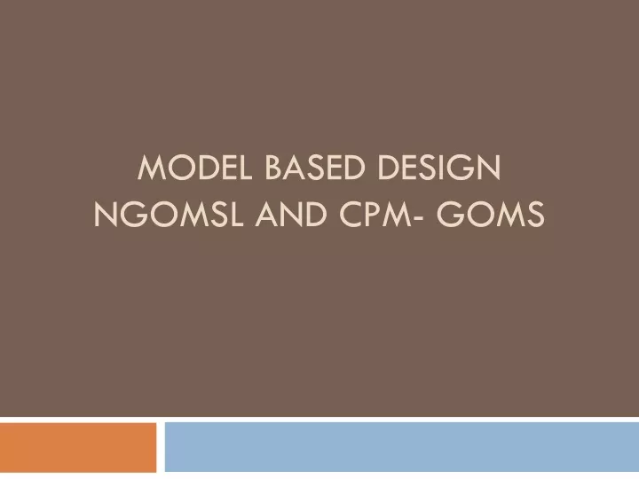 model based design ngomsl and cpm goms