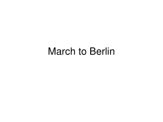March to Berlin