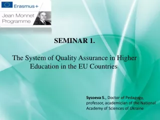 SEMINAR 1.  The System of Quality Assurance in Higher Education in the EU Countries