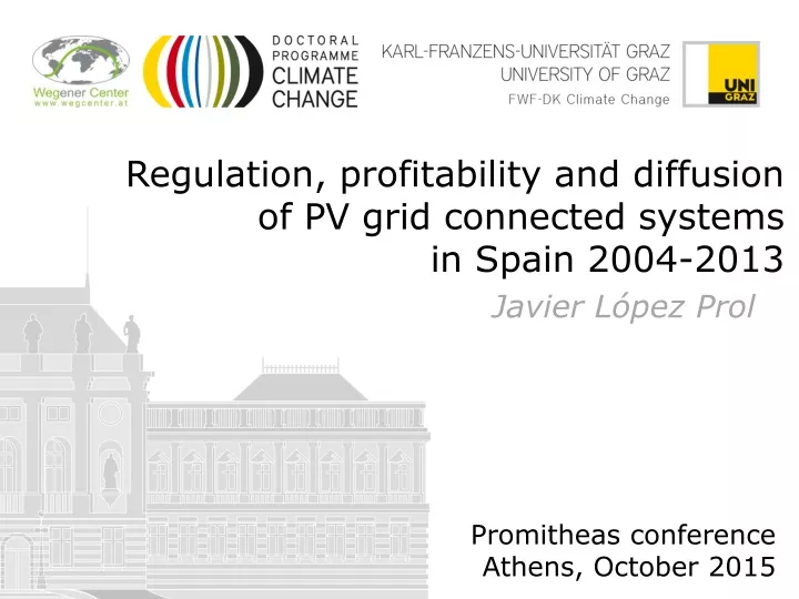 regulation profitability and diffusion of pv grid connected systems in spain 2004 2013