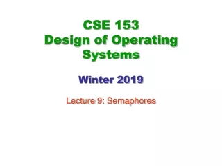 CSE 153 Design of Operating Systems Winter 2019