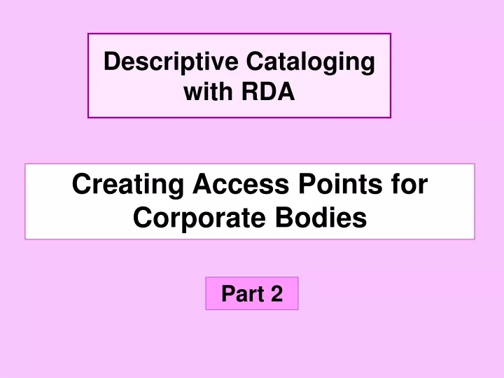 creating access points for corporate bodies