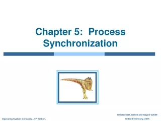 Chapter 5:  Process Synchronization
