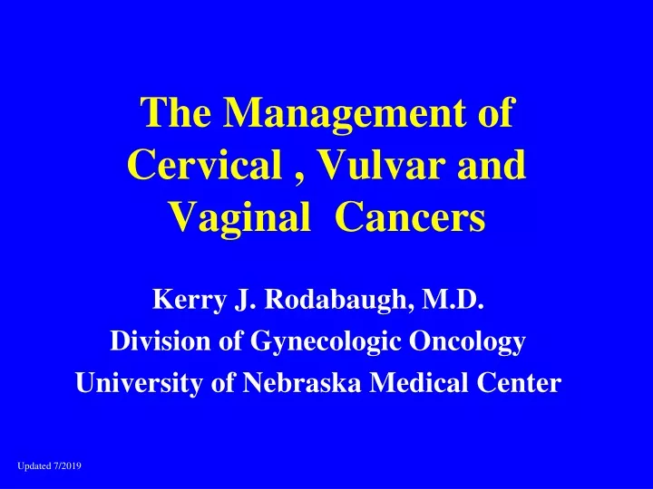 the management of cervical vulvar and vaginal cancers
