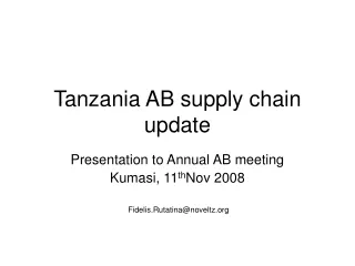 Tanzania AB supply chain update